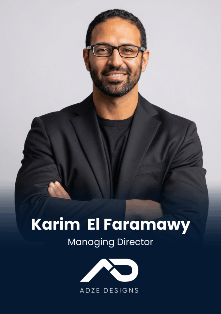 Karim El Faramawy, Managing Director, Adze Designs