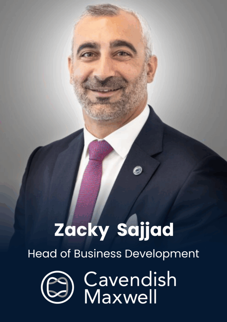 Zacky Sajjad, Head of Business Development, Cavendish Maxwell
