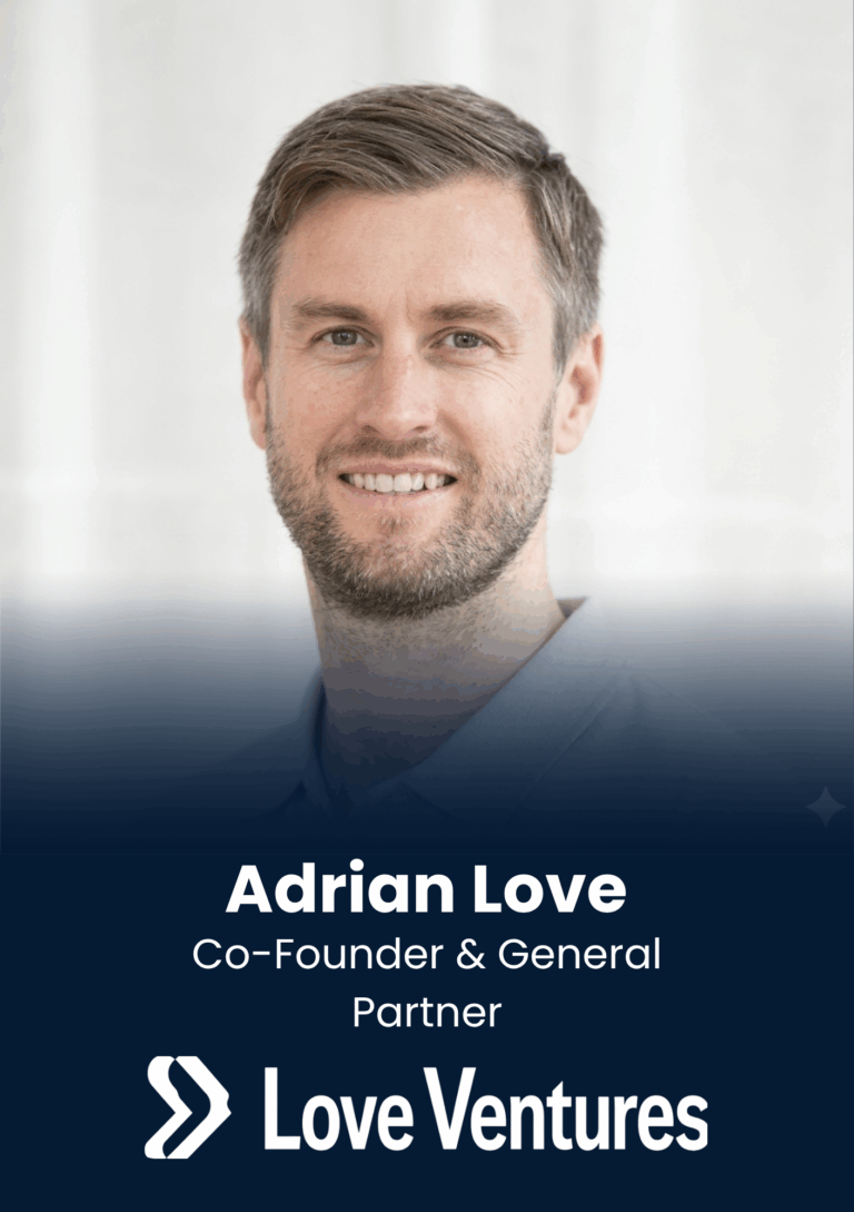 Adrian Love, Co-Founder & General Partner, Love Ventures