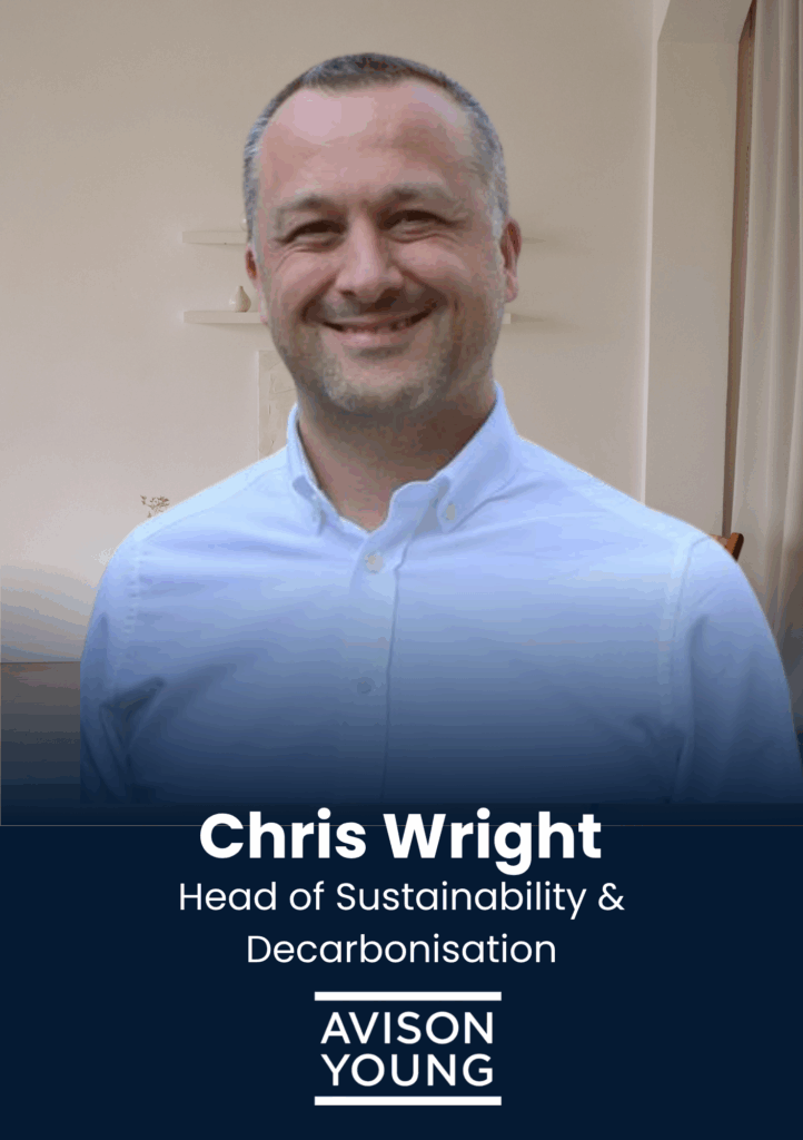 Chris Wright, Head of Sustainability & Decarbonisation, Avison Young