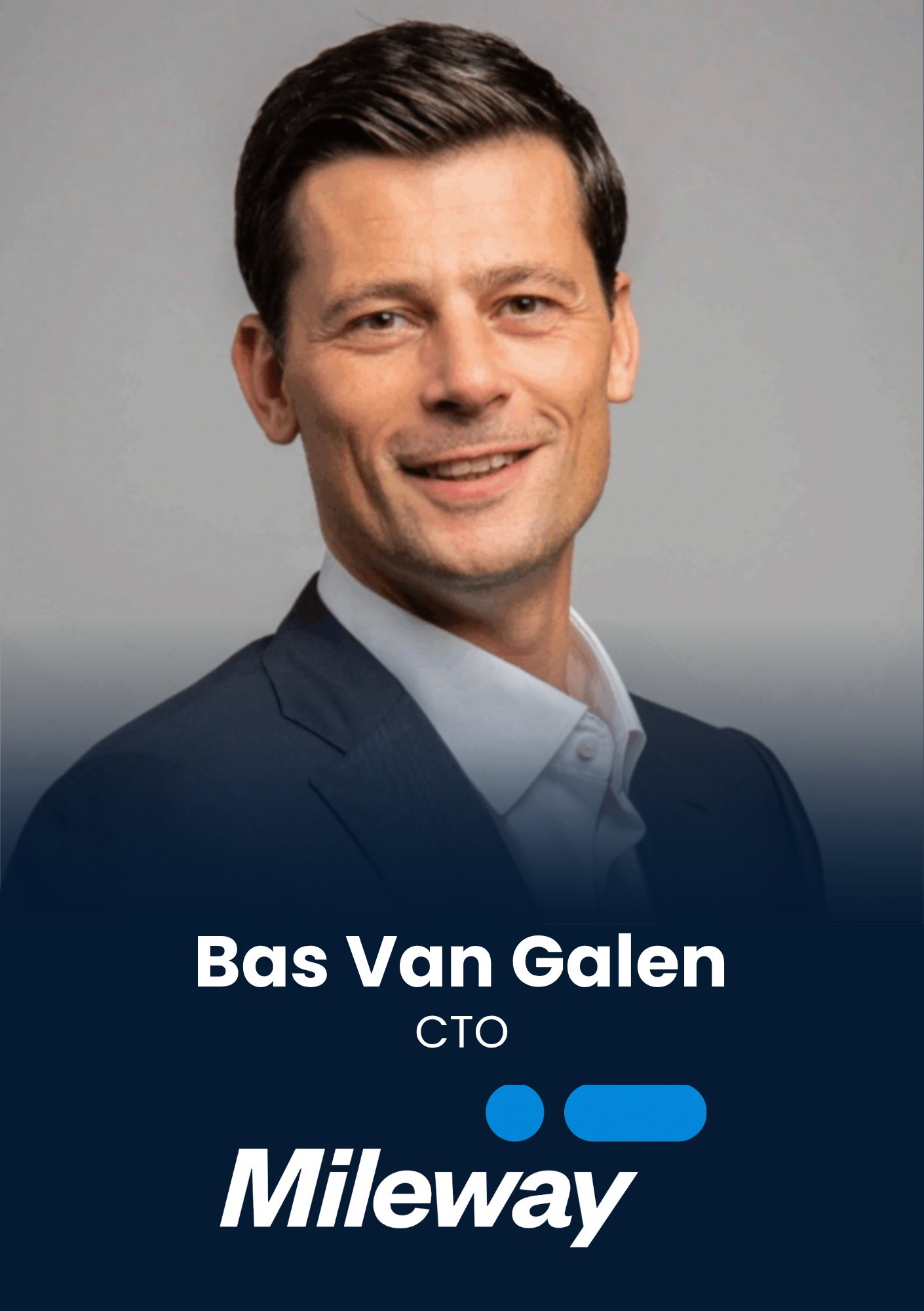 Bas Van Galen, CTO, Mileway