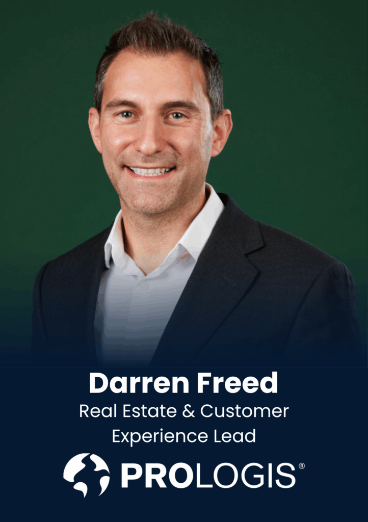 Darren Freed, Real Estate & Customer Experience Lead, Prologis
