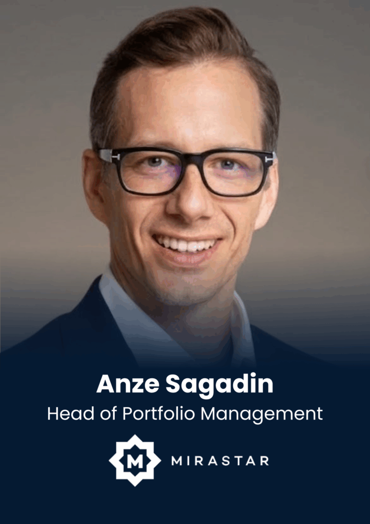 Anze Sagadin, Head of Portfolio Management, Mirastar