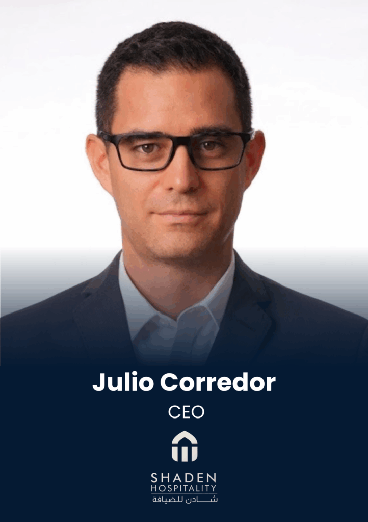 Julio Corredor, CEO, Shaden Hospitality