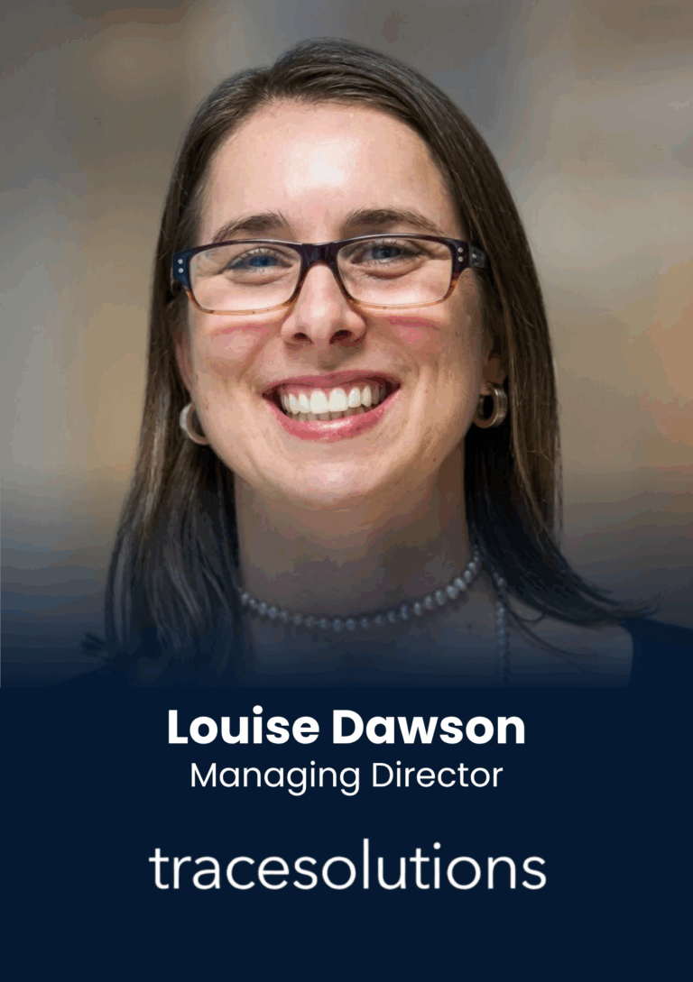 Louise Dawson, Managing Director, Trace Solutions Ltd