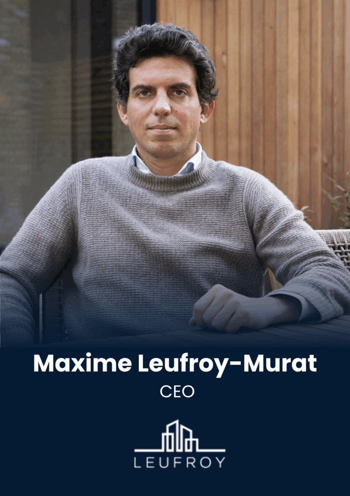 Maxime Leufroy-Murat, CEO, Leufroy