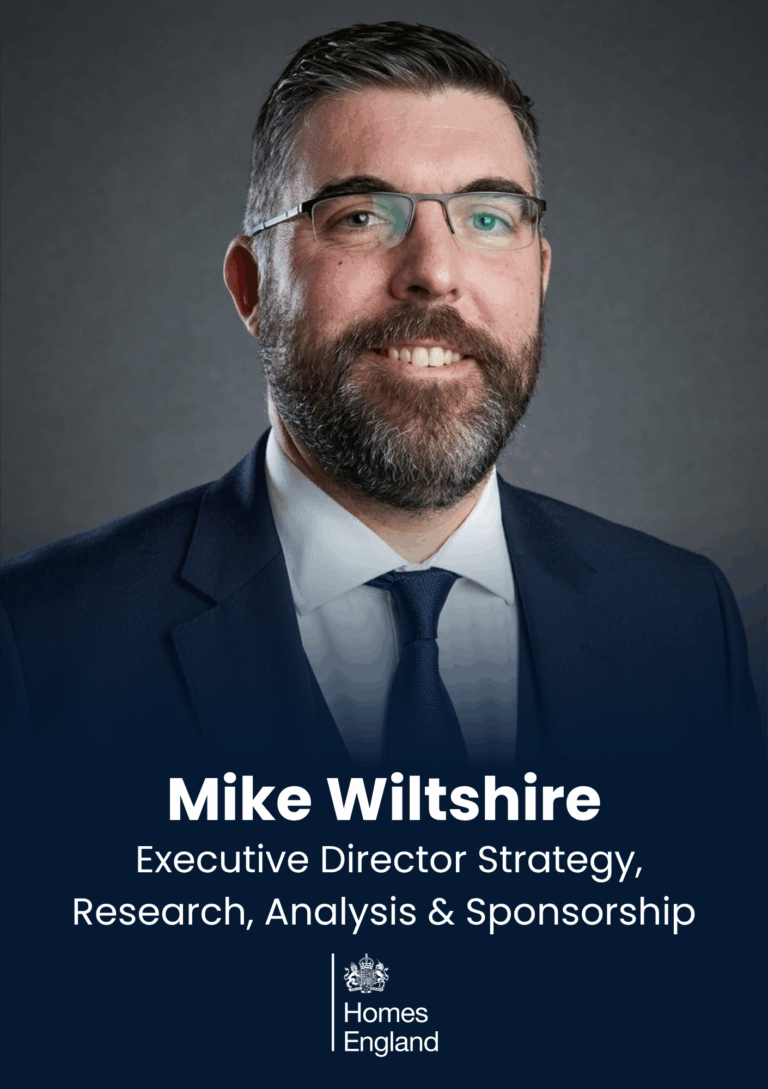 Mike Wiltshire, Executive Director Strategy, Research, Analysis & Sponsorship, Homes England