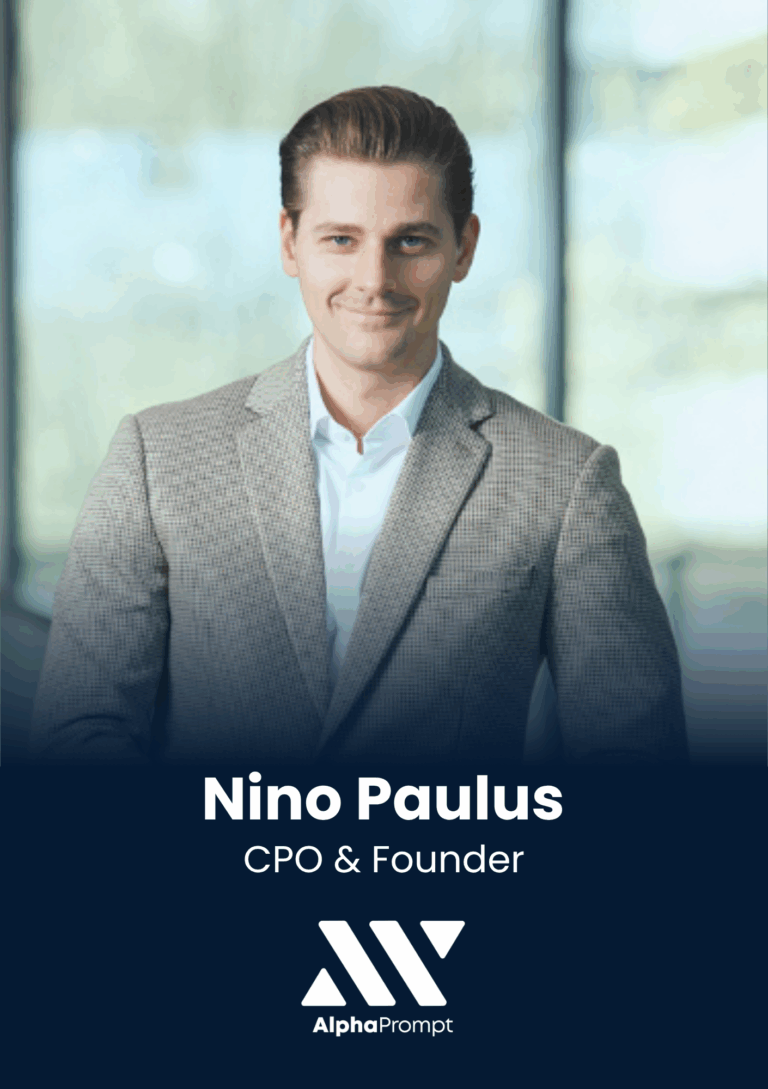 Nino Paulus, CPO & Founder, AlphaPrompt