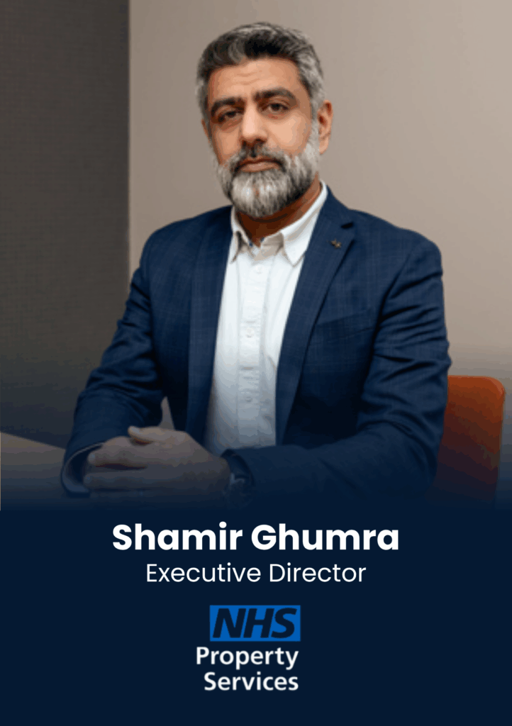 Shamir Ghumra, Executive Director, Responsible Business, NHS Property Services