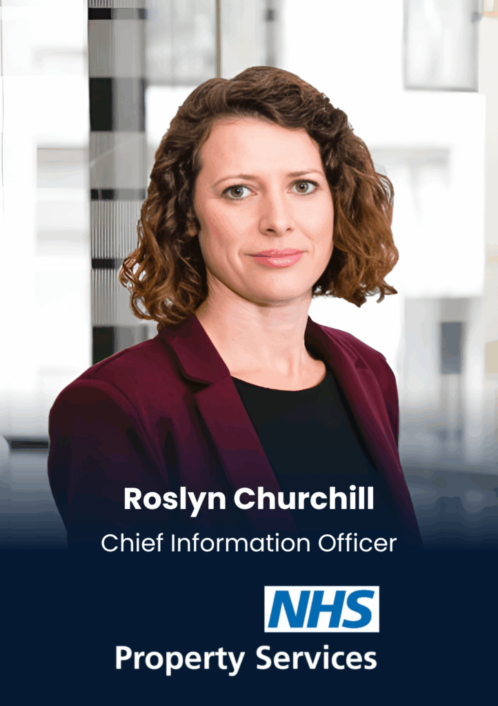 PropTech Connect Speaker: Roslyn Churchill , Chief Information Officer, NHS Property Services Ltd