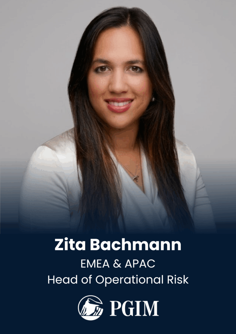 Zita Bachmann, EMEA & APAC Head of Operational Risk, PGIM