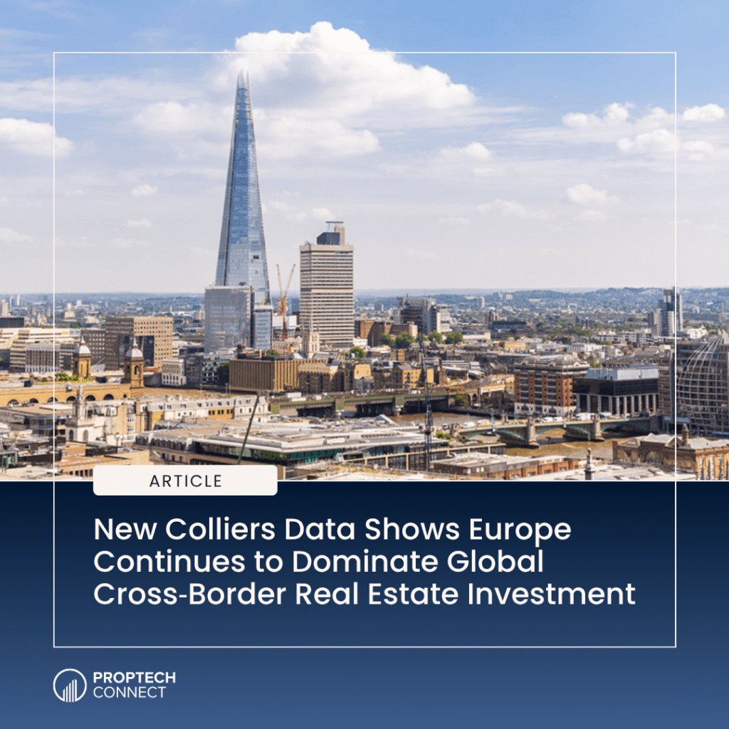 London skyline with The Shard, overlaid title and Proptech Connect branding for an article cover about Europe leading cross-border real estate investment.