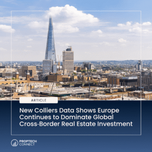 London skyline with The Shard, overlaid title and Proptech Connect branding for an article cover about Europe leading cross-border real estate investment.