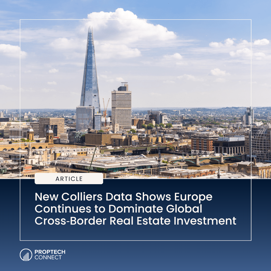 London skyline with The Shard, overlaid title and Proptech Connect branding for an article cover about Europe leading cross-border real estate investment.