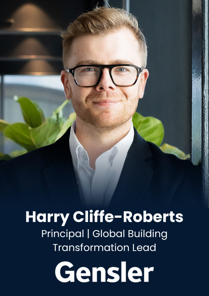 Harry Cliffe-Roberts, Principal | Global Building Transformation Lead at Gensler, speaker profile at PropTech Connect