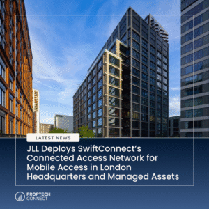 Urban skyscrapers under a blue sky with a 'Latest News' badge and the headline about JLL deploying SwiftConnect’s Connected Access Network for London HQ and assets, Proptech Connect logo bottom left.