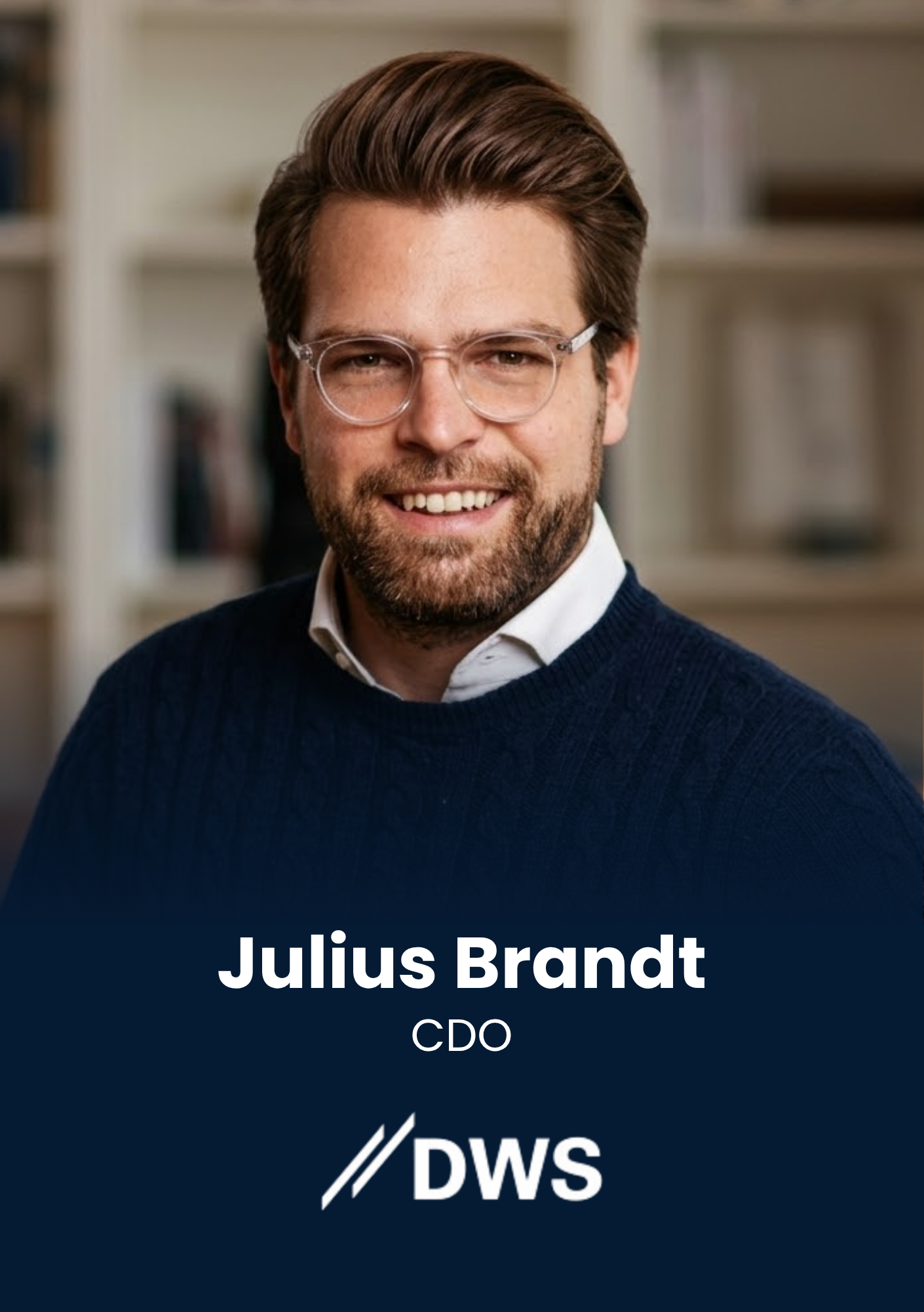 Julius Brandt , CDO, DWS Group