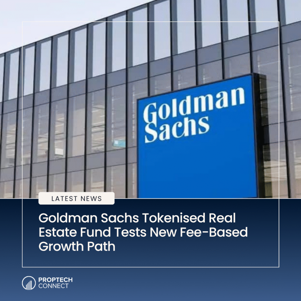 Read article: Goldman Sachs Tokenised Real Estate Fund Tests New Fee-Based Growth Path