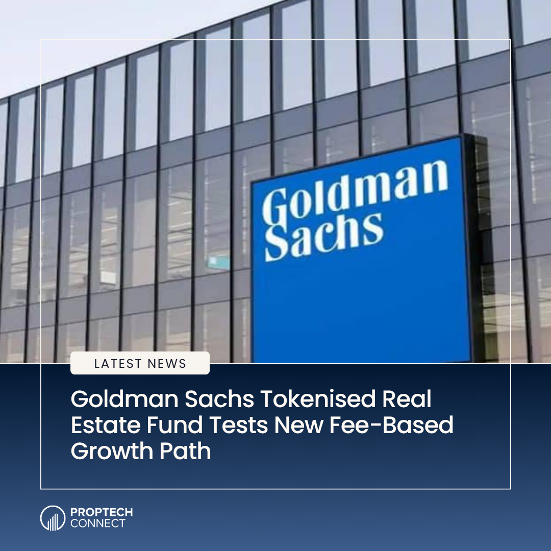 Read article: Goldman Sachs Tokenised Real Estate Fund Tests New Fee-Based Growth Path