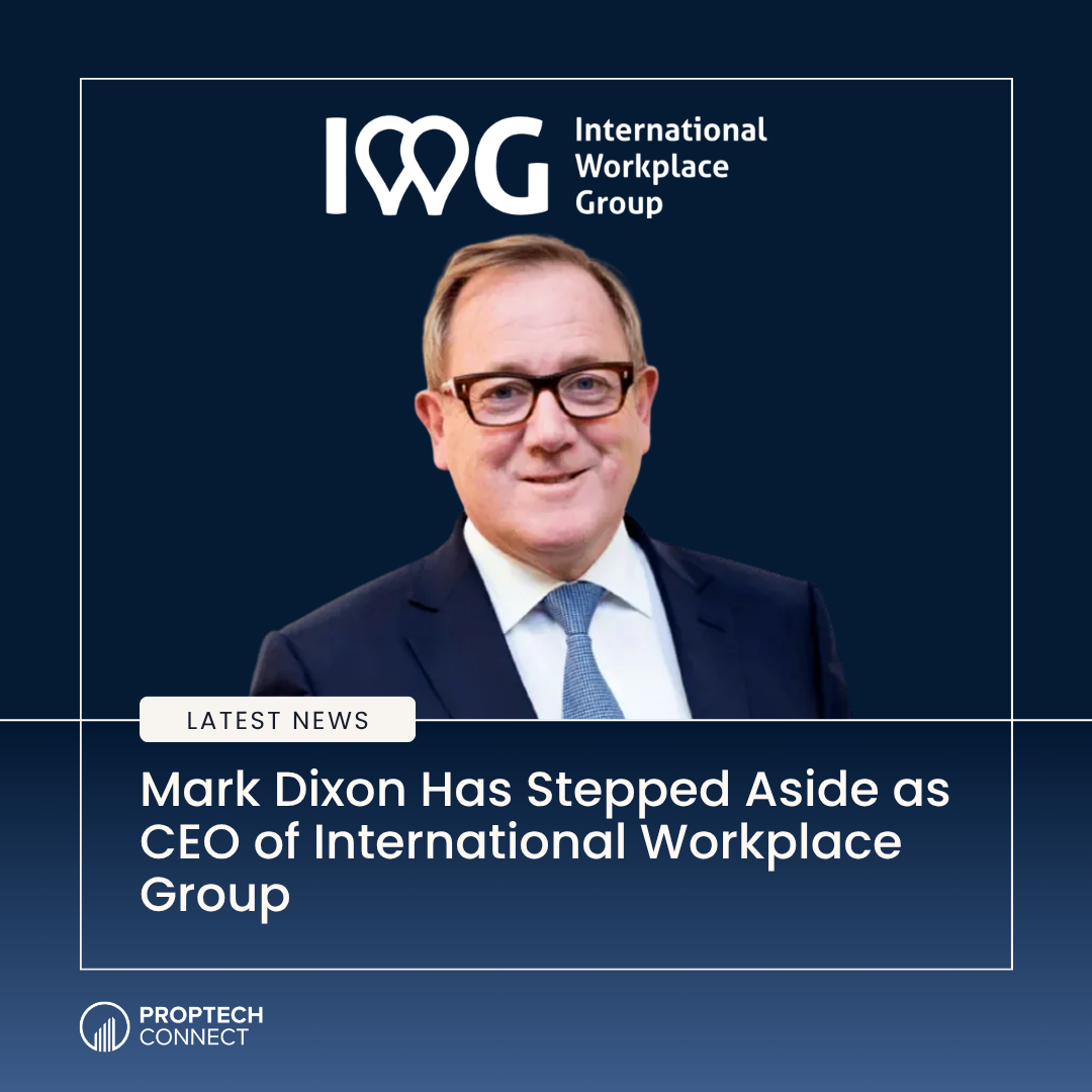 Read article: Mark Dixon Has Stepped Aside as CEO of International Workplace Group