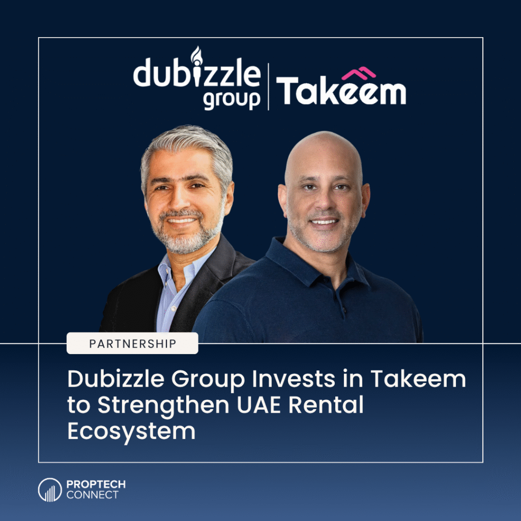 Partnership banner: Dubizzle Group and Takeem logos with two men, announcing investment to strengthen UAE rental ecosystem (PropTech Connect)