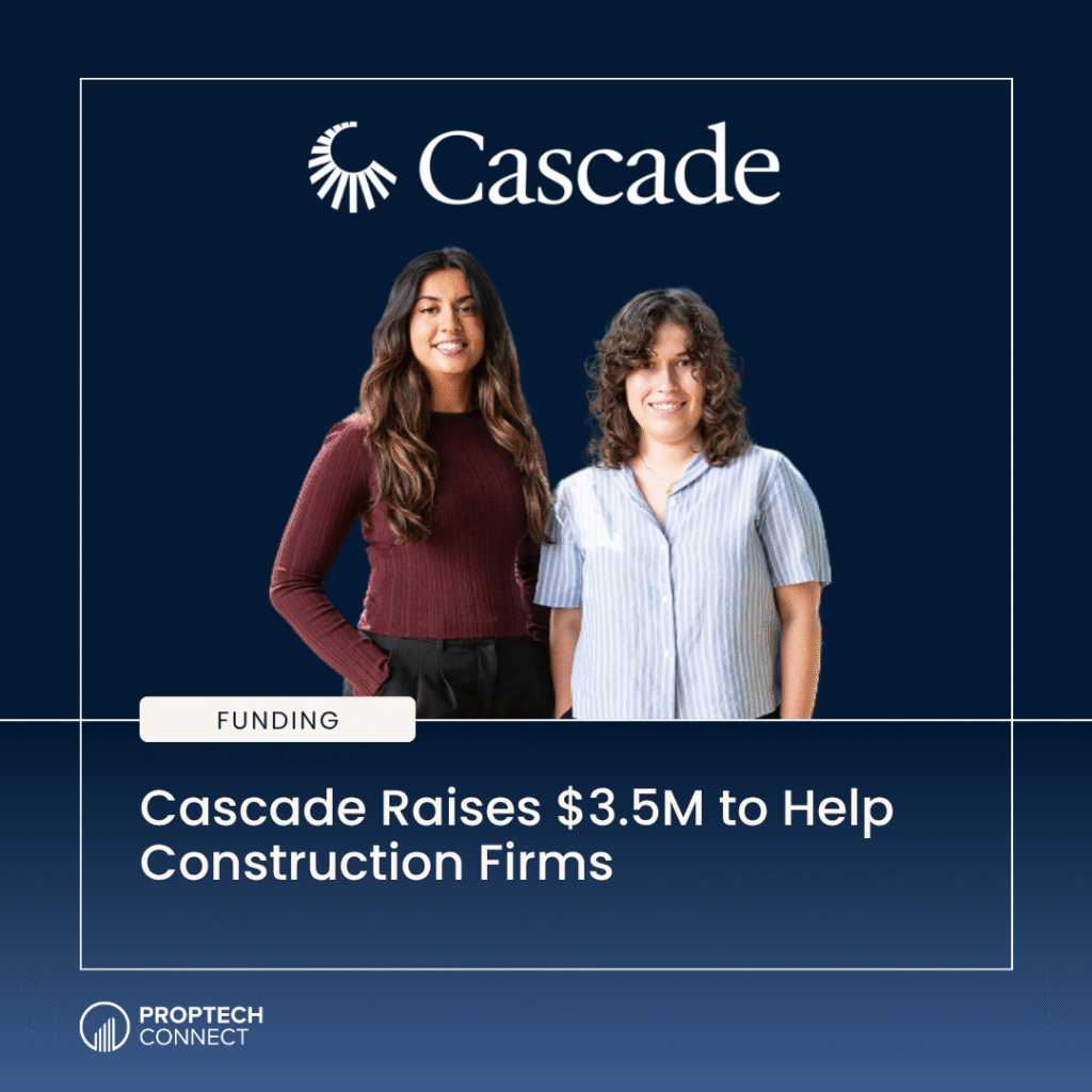 Read article: Cascade Raises $3.5M to Help Construction Firms