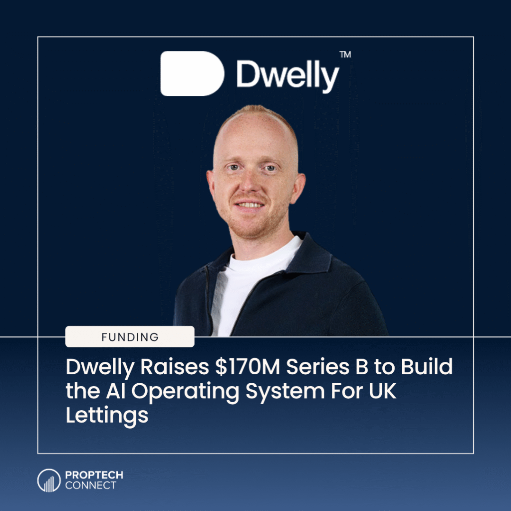 Read article: Dwelly Raises $170M Series B to Build the AI Operating System For UK Lettings