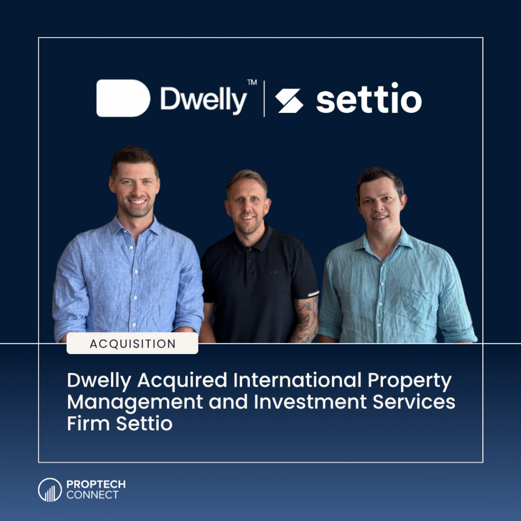 Acquisition banner showing Dwelly and Setio logos above three men, with headline: Dwelly acquired international property management and investment services firm Setio.