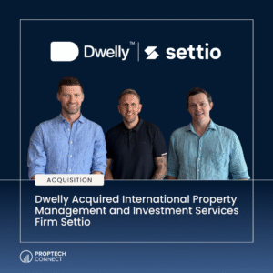 Acquisition banner showing Dwelly and Setio logos above three men, with headline: Dwelly acquired international property management and investment services firm Setio.