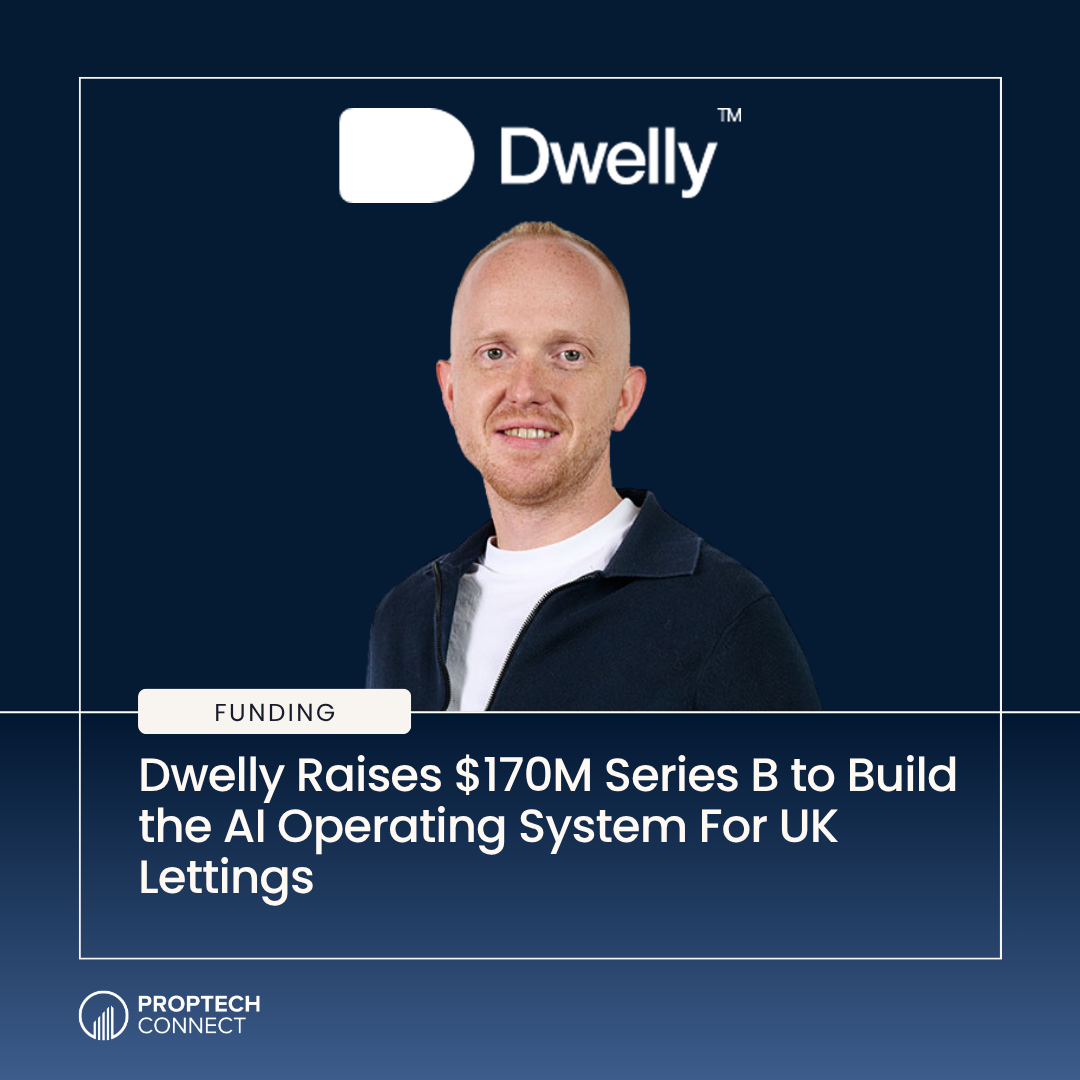 Read article: Dwelly Raises $170M Series B to Build the AI Operating System For UK Lettings