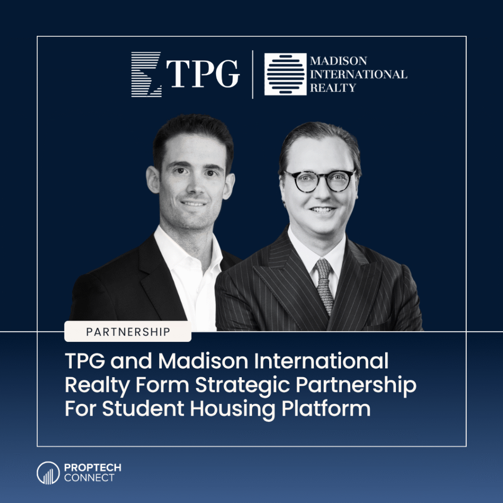 Read article: TPG and Madison International Realty Form Strategic Partnership For Student Housing Platform