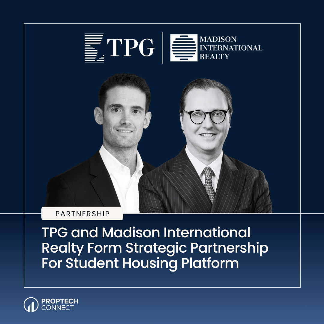 Read article: TPG and Madison International Realty Form Strategic Partnership For Student Housing Platform