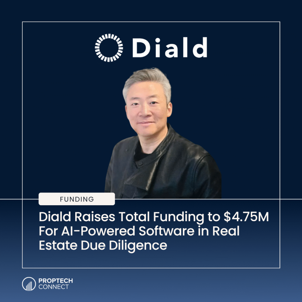 Read article: Diald Raises Total Funding to $4.75M For AI-Powered Software in Real Estate Due Diligence