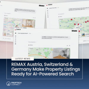 Promotional banner featuring REMAX property listing UI screenshots, a 'LATEST NEWS' badge, and a bold headline: 'REMAX Austria, Switzerland & Germany Make Property Listings Ready for AI-Powered Search' with the PropTech Connect logo.