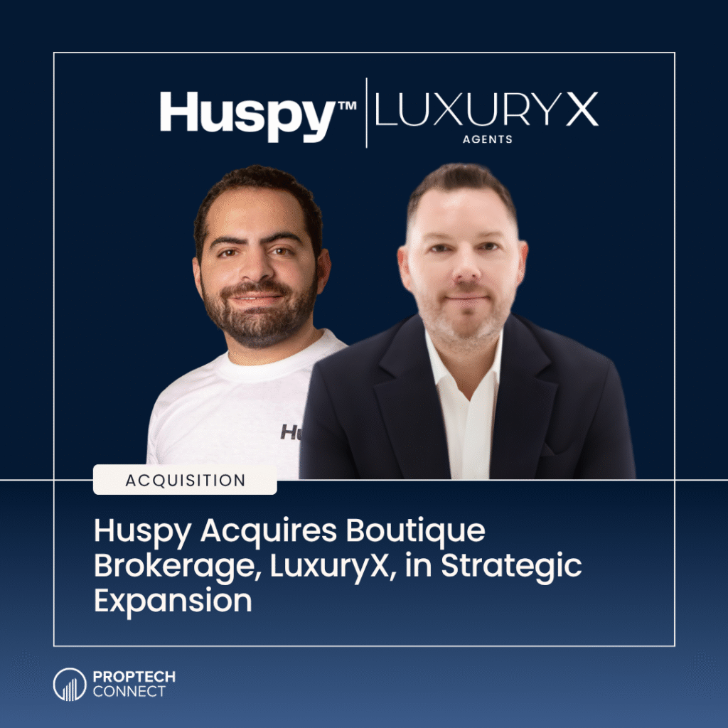 Two men in front of a navy backdrop with Huspy and LuxuryX logos; headline reads 'Huspy Acquires Boutique Brokerage, LuxuryX, in Strategic Expansion' (Acquisition badge visible).