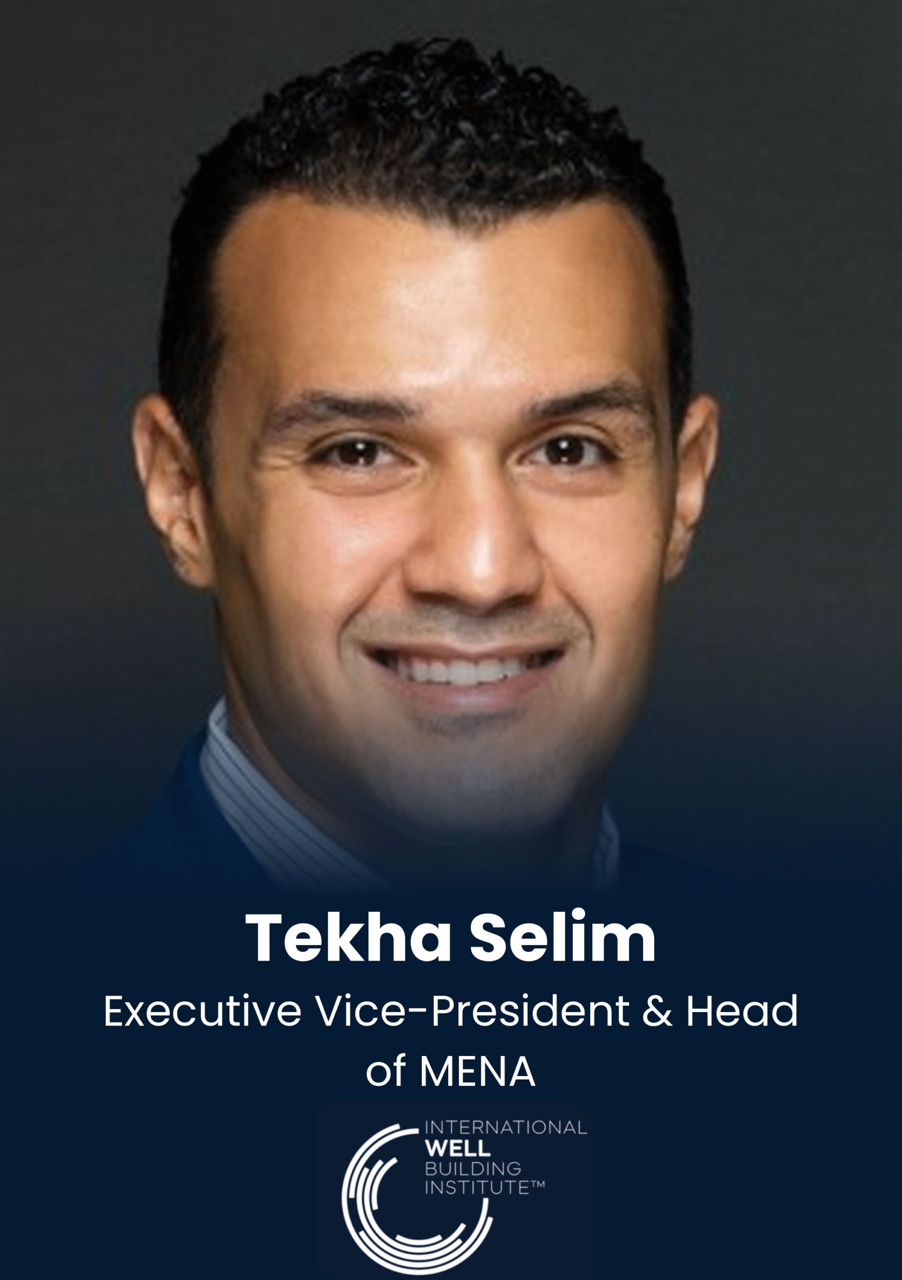 Tekha Selim, Executive Vice-President & Head of MENA, IWBI, speaker profile at PropTech Connect