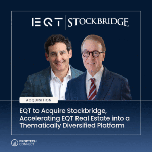 Read article: EQT to Acquire Stockbridge, Accelerating EQT Real Estate into a Thematically Diversified Platform