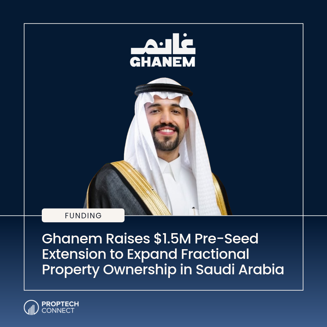 Read article: Ghanem Raises $1.5M Pre-Seed Extension to Expand Fractional Property Ownership in Saudi Arabia